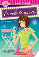 Le Rôle de Ma Vie