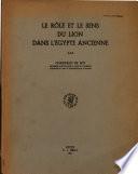 Le Role Et Le Sens Du Lion Dans Legypte Ancienne