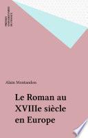 Le Roman au XVIIIe siècle en Europe
