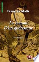 Le roman d'un guérisseur
