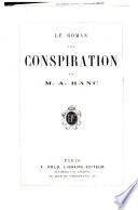 Le roman d'une conspiration