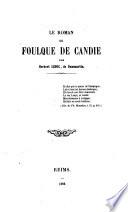Le Roman de Foulque de Candie par Herbert Leduc