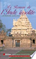 Le roman de l'Inde insolite