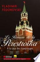 Le Roman de la Perestroïka