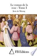 Le Roman de la Rose - Tome I