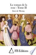 Le Roman de la Rose - Tome II