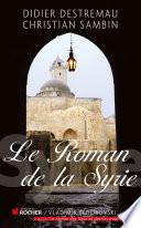 Le Roman de la Syrie