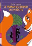 Le Roman de Renart en 19 récits