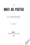 Le Roman des Pyrénées par un Chroniqueur