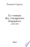 Le roman des voyageuses françaises, 1800-1900