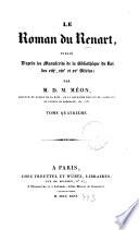 Le roman du renart, publ. d'après les MSS de la Bibliothèque du roi des xiiie, xive et xve siècles par D.M. Méon