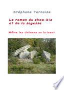 Le roman du show-biz et de la sagesse