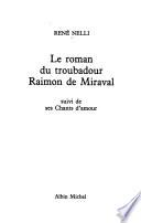 Le roman du troubadour Raimon de Miraval
