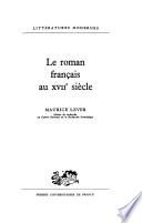 Le Roman français au XVIIe siècle. De l'Astrée au Grand Cyrus
