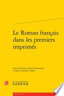 Le roman français dans les premiers imprimés