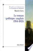 Le Roman « gothique » anglais 1764-1824