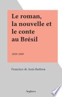 Le roman, la nouvelle et le conte au Brésil