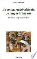 Le roman ouest-africain de langue française