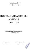 Le roman picaresque anglais, 1650-1730