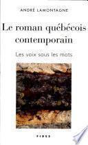 Le roman québécois contemporain