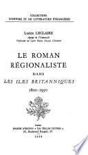 Le roman régionaliste dans les Iles Britanniques, 1800-1950