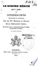 Le rosaire médité grain à grain ou considérations... sur les quinze mystères du rosaire de la Très Sainte Vierge