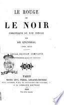 Le rouge et le noir chronique du XIXe siècle par de Stendhal (Henry Beyle)