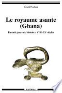 Le royaume asante (Ghana)