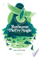 Le royaume de Pierre d'Angle (tome 2)