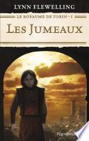 Le Royaume de Tobin (Tome 1) - Les Jumeaux