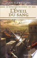 Le Royaume de Tobin (Tome 3) - L'Éveil du sang