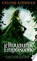 Le Royaume empoisonné, (Les Moorehawke*)