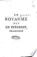 Le royaume mis en interdit, tragedie