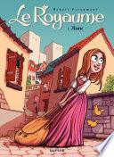 Le Royaume - Tome 1 - Anne