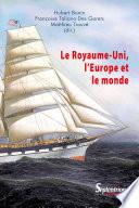 Le Royaume-Uni, l'Europe et le monde