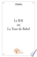 Le RSI ou La Tour de Babel