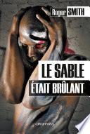 Le Sable était brûlant