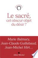 Le Sacré, cet obscur objet du désir ?