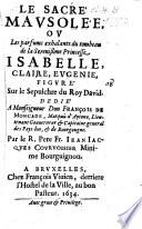 Le sacré mausolée ou Les parfums exhaants du tombeau de ... Isabelle-Claire-Eugénie...