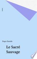 Le Sacré Sauvage