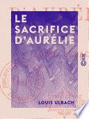 Le Sacrifice d'Aurélie