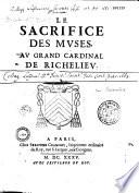 Le sacrifice des Muses au grand cardinal de Richelieu