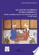 Le sage et le prince en Iran médiéval