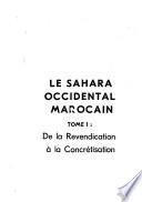 Le Sahara occidental marocain à travers les textes
