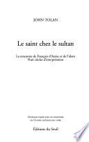 Le saint chez le sultan