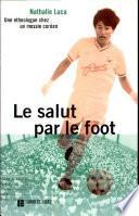 Le salut par le foot