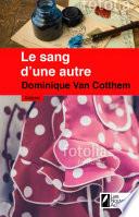 Le sang d'une autre - Coup de coeur des lectrices Prix Femme Actuelle 2017