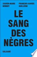 Le sang des nègres