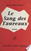 Le sang des taureaux