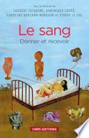 Le Sang. Donner et recevoir